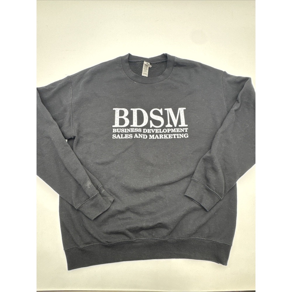 BDSM Business Development Sales And Marketing Black Sweatshirt Adult Humor